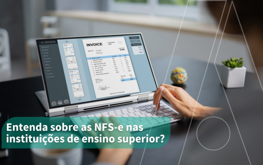 NFS-e em Instituições de Ensino Superior: Gestão e Automação